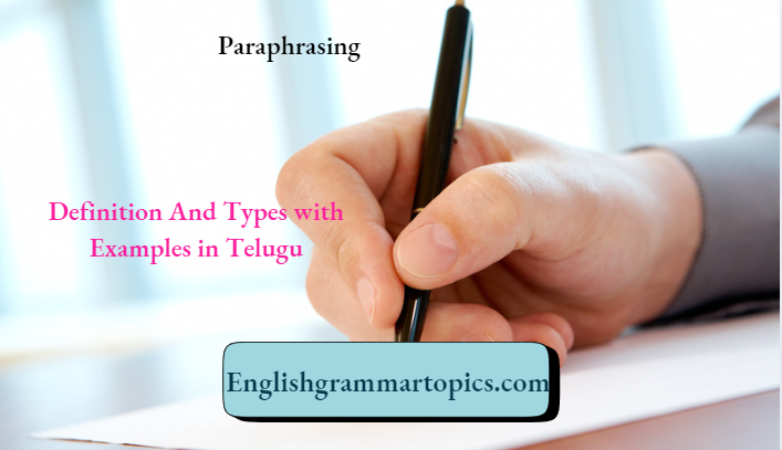 Paraphrasing Definition And Types with Examples in Telugu