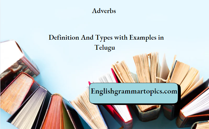 Adverbs Definition And Types with Examples in Telugu