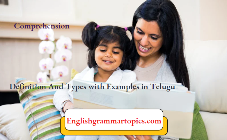 Comprehension Definition And Types With Examples In Telugu
