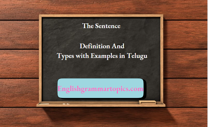 The Sentence Definition And Types with Examples in Telugu